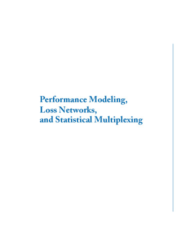 Performance Modeling, Loss Networks, and Statistical Multiplexing