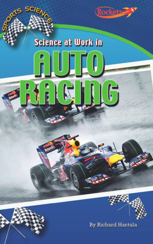 Science at Work in Auto Racing (Benchmark Rockets)