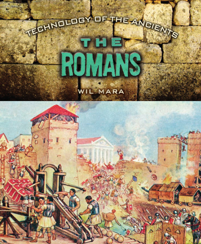 The Romans (Technology of the Ancients)
