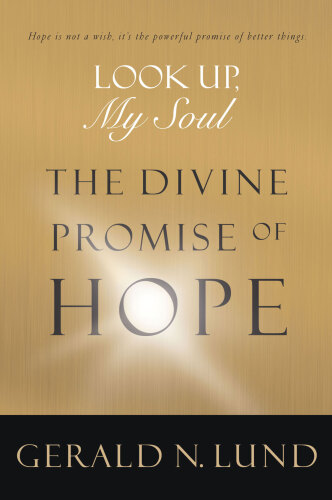 Look Up, My Soul: The Divine Promise of Hope