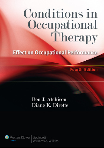 Conditions in Occupational Therapy: Effect on Occupational Performance, Fourth Edition
