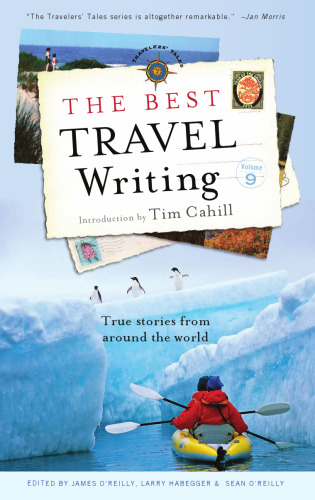 The Best Travel Writing: True Stories from Around the World