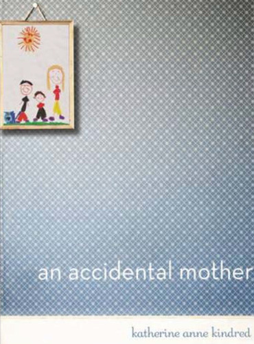 An Accidental Mother