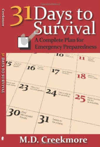 31 Days To Survival: A Complete Plan For Emergency Preparedness