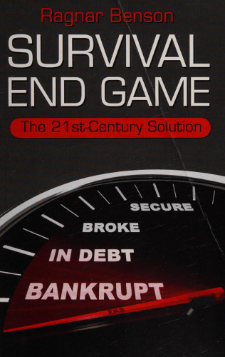 Survival End Game: The 21st Century Solution