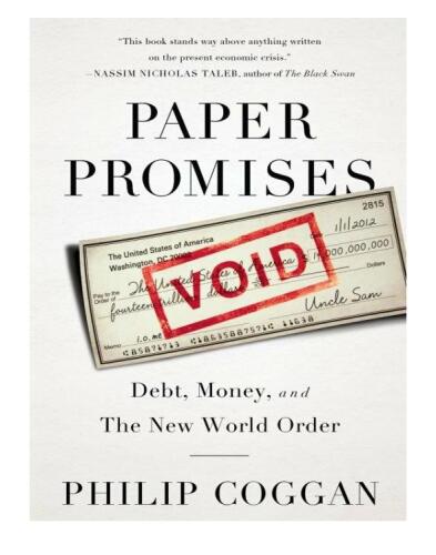 Paper Promises: Debt, Money, and the New World Order