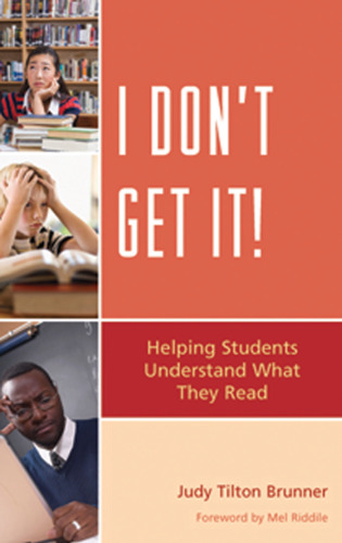 I Don't Get It: Helping Students Understand What They Read