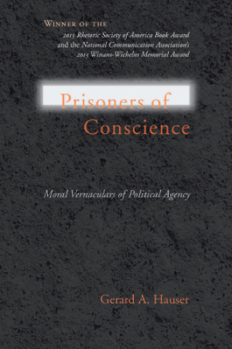Prisoners of Conscience: Moral Vernaculars of Political Agency