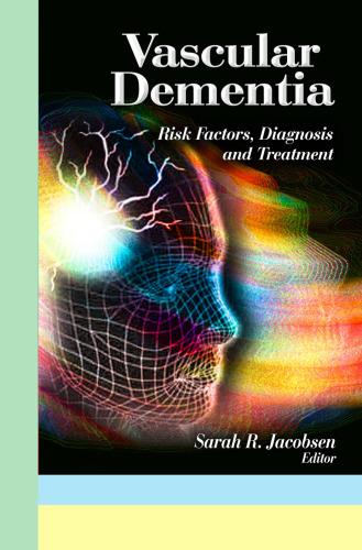 Vascular Dementia: Risk Factors, Diagnosis and Treatment
