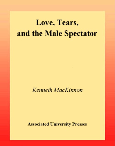 Love, Tears, and the Male Spectator