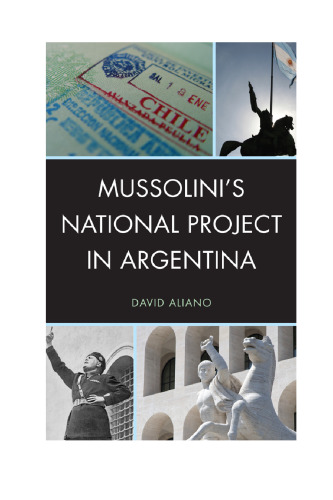 Mussolini's National Project in Argentina