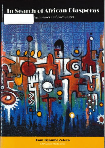 In Search of African Diasporas: Testimonies and Encounters
