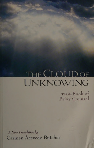 The Cloud of Unknowing: With the Book of Privy Counsel