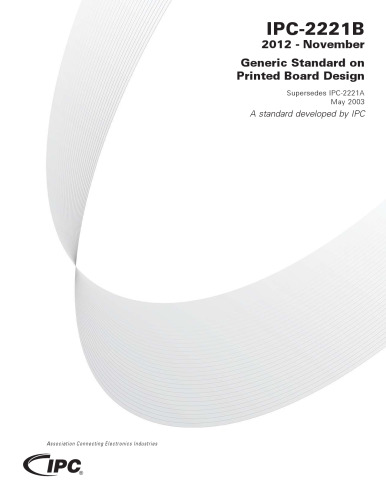 IPC-2221: Generic Standard on Printed Board Design (IPC-2221B)