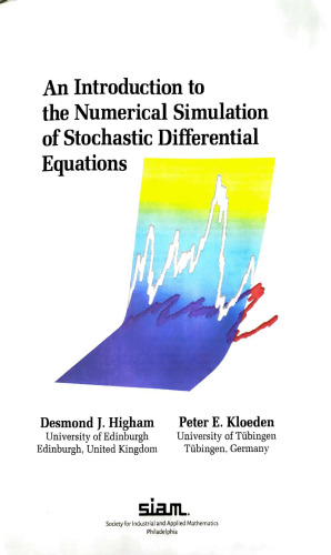 An Introduction to the Numerical Simulation of Stochastic Differential Equations