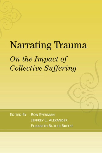Narrating Trauma: On the Impact of Collective Suffering