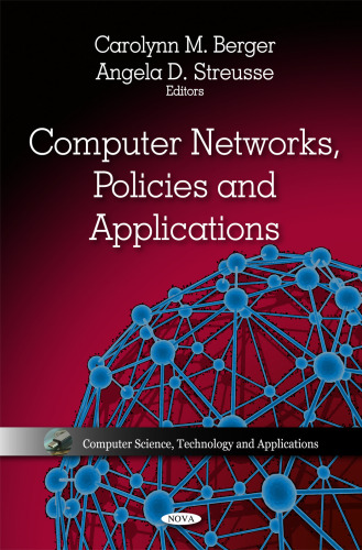 Computer Networks, Policies and Applications