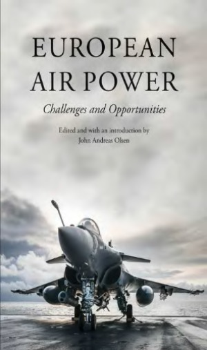 European Air Power. Challenges and Opportunities