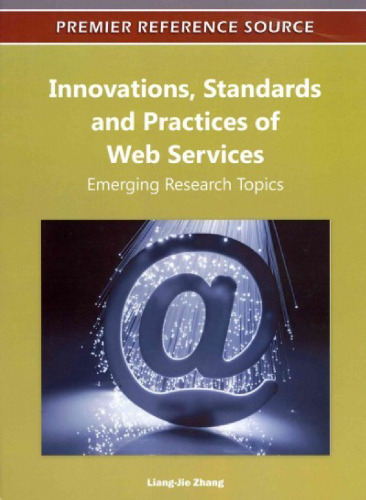 Innovations, Standards, and Practices of Web Services: Emerging Research Topics
