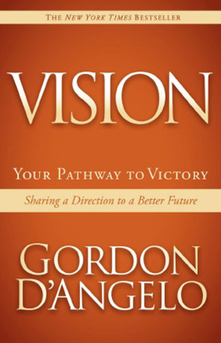Vision: Your Pathway to Victory