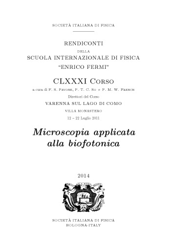 Microscopy Applied to Biophotonics: Proceedings of the International School of Physics "Enrico Fermi"- Varenna On Lake Como Villa Monastero 12-22 July 2011