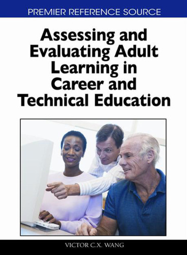 Assessing and Evaluating Adult Learning in Career and Technical Education ()