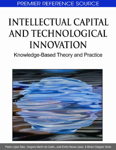 Intellectual Capital and Technological Innovation: Knowledge-Based Theory and Practice