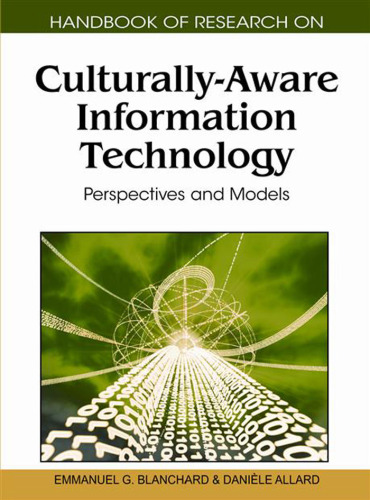 Handbook of Research on Culturally-Aware Information Technology: Perspectives and Models (1 volume)