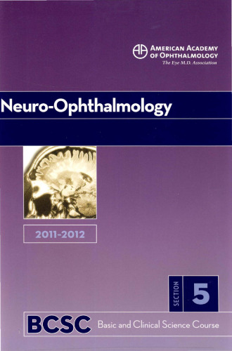 2011-2012 Basic and Clinical Science Course, Section 5: Neuro-Ophthalmology (Basic & Clinical Science Course)