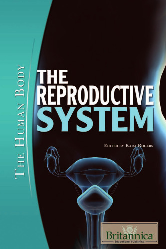 The Reproductive System (The Human Body)