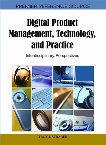 Digital Product Management, Technology and Practice: Interdisciplinary Perspectives