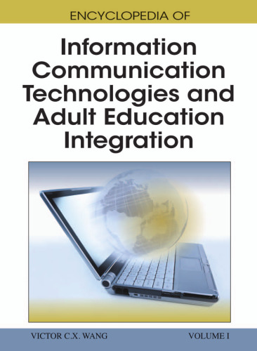 Encyclopedia of Information Communication Technologies and Adult Education Integration