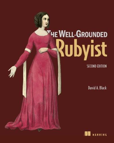 The Well-Grounded Rubyist
