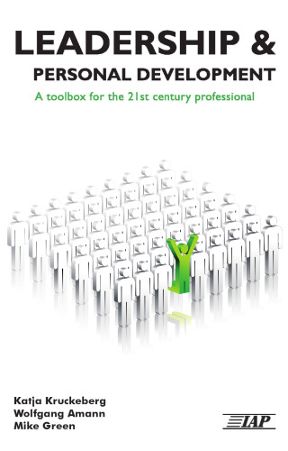 Leadership and Personal Development: A Toolbox for the 21st Century Professional