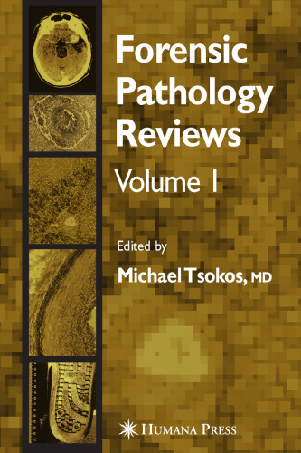 Forensic Pathology Reviews, Volume 1
