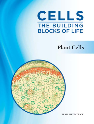 Plant Cells (Cells: the Building Blocks of Life)