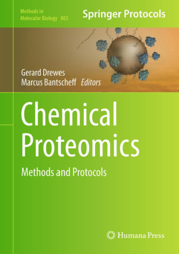 Chemical Proteomics: Methods and Protocols (Methods in Molecular Biology, v803)