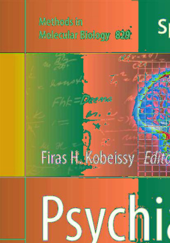 Psychiatric Disorders: Methods and Protocols (Methods in Molecular Biology, 829)