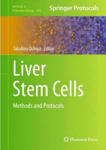 Liver Stem Cells: Methods and Protocols