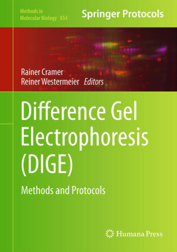 Difference Gel Electrophoresis (DIGE): Methods and Protocols