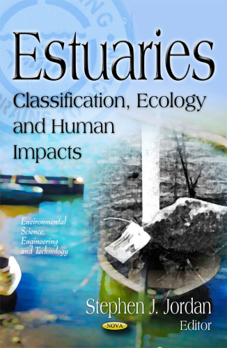 Estuaries: Classification, Ecology, and Human Impacts