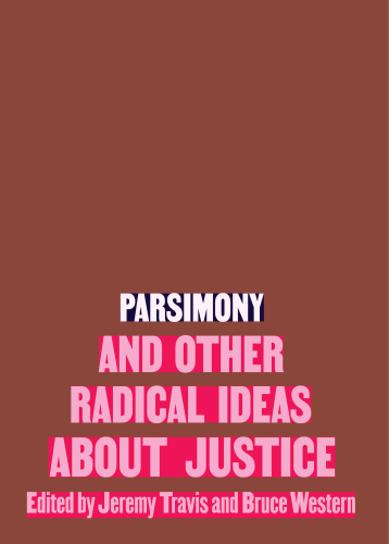 Parsimony and Other Radical Ideas About Justice