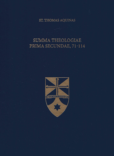 Summa Theologiae Prima Secundae, 71-114 (Latin-English Opera Omnia)