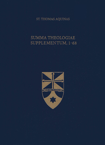 Summa Theologiae Supplementum 1-68 (Latin-English Opera Omnia)
