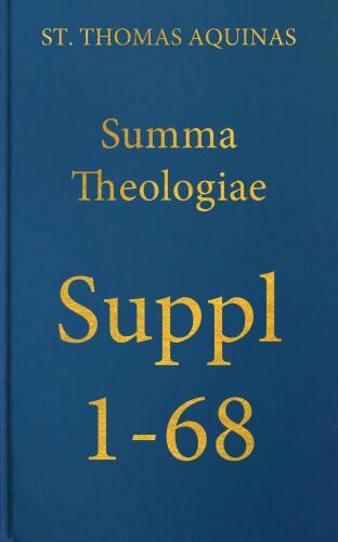 Summa Theologiae Supplementum 1-68 (Latin-English Opera Omnia)