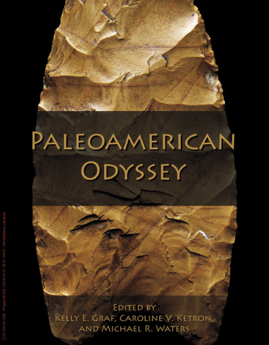 Paleoamerican Odyssey (Peopling of the Americas Publications)