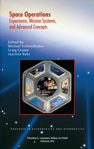 Space Operations: Experience, Mission Systems, and Advanced Concepts