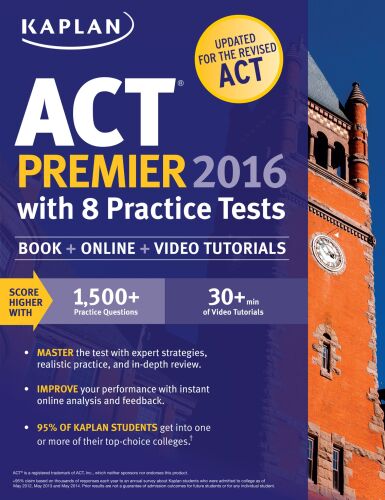 Kaplan ACT Premier 2016 with 8 Practice Tests