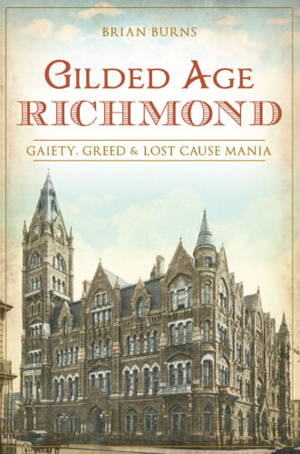 Lewis Ginter: Richmond's Gilded Age Icon