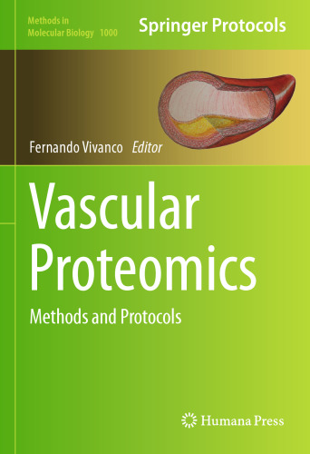 Vascular Proteomics: Methods and Protocols (Methods in Molecular Biology, 1000)